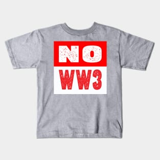 NO WW3 PRAYING FOR PEACE RED AND WHITE DESIGN Kids T-Shirt